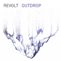 Revolt - Outdrop EP (Explicit)