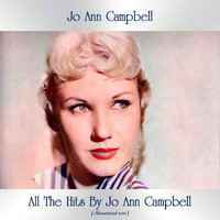 Jo Ann Campbell - All The Hits By Jo Ann Campbell (Remastered 2021)