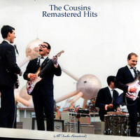 The Cousins - Remastered Hits (All Tracks Remastered)