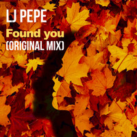 Lj Pepe - Found You