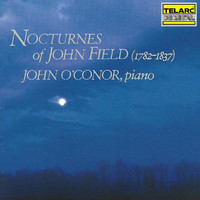John O'Conor - Nocturnes of John Field