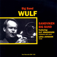 Sandviken Big Band - Big Band Wulf (Live)
