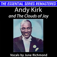 Andy Kirk and The Clouds of Joy - Andy Kirk and the Clouds of Joy - the Essential Series (Live)