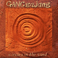 GANGgajang - Circles In The Sand