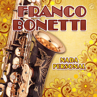 Franco Bonetti - Nada Personal