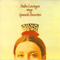 Pedro Lavirgen - Pedro Lavirgen Sings Spanish Favorites