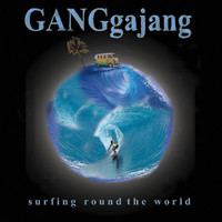 GANGgajang - Surfing Round The World