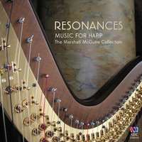 Marshall McGuire - Resonances: Music for Harp