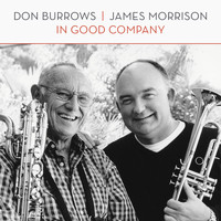 Don Burrows & James Morrison - In Good Company