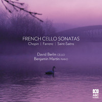 David Berlin & Benjamin Martin - French Cello Sonatas