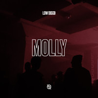 Low Disco - Molly