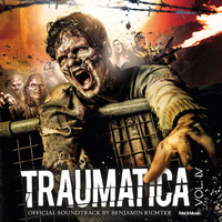 Benjamin Richter - Traumatica, Vol. IV (The Official Horror Soundtrack)