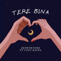 Zephyrtone - Tere Bina