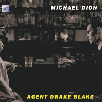 Michael Dion - Agent Drake Blake