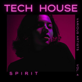 Various Artists - Tech House Spirit, Vol. 4 (Explicit)