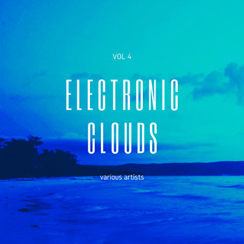 Various Artists - Electronic Clouds, Vol. 4