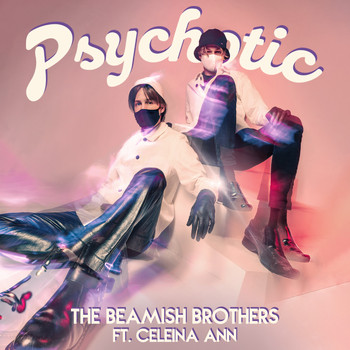 The Beamish Brothers - Psychotic