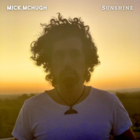 Mick McHugh - Sunshine