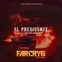 Pedro Bromfman - El Presidente (From the Far Cry 6 Original Game Soundtrack)