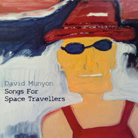 David Munyon - Songs For Space Travellers