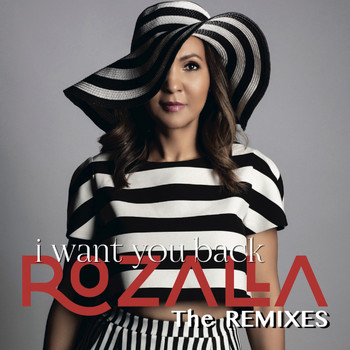 Rozalla - I Want You Back - The Remixes