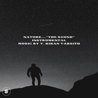 V. Kiran Varsith - Nature the Sound (Instrumental)
