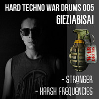 Gieziabisai - Hard Techno War Drums 005