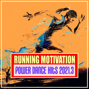 Various Artists - Running Motivation: Power Dance Hits 2021.3