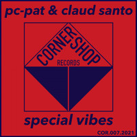 Pc-Pat & Claud Santo - Special Vibes
