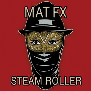 MAT FX - Steam Roller
