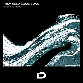 RONY Group - They Need Some Coco