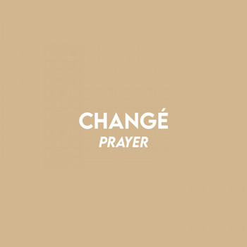Prayer - Changé