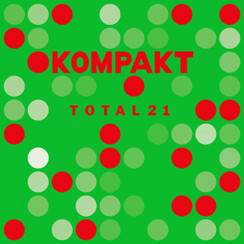 Various Artists - Kompakt: Total 21