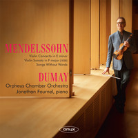 Augustin Dumay - Mendelssohn: Violin Concerto in E Minor, Violin Sonata in F Major, MWV Q26, Songs Without Words