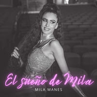 Mila Manes - El Sueño de Mila (En Vivo)