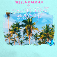 Sizzla Kalonji - Always There Dubplate