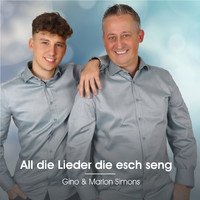 Gino & Marlon Simons - All die Lieder die esch seng