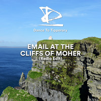 Dance To Tipperary - Email at the Cliffs of Moher (Radio Edit 2021)