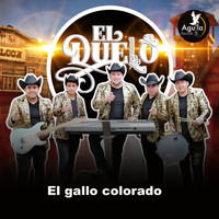 Grupo el duelo - El Gallo Colorado