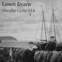 Lowri Evans - Hwylio Gyda'r Lli