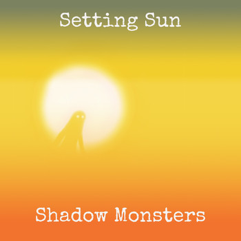 Shadow Monsters - Setting Sun