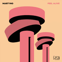 Martyno - Feel Alive