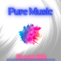 Pure Music - By Your Side