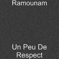 Ramounam - Un Peu De Respect