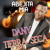 Dany Tierra Seca - Abejita Mia