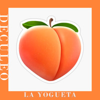 La Yogueta - Deculeo (Explicit)