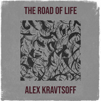 Alex Kravtsoff - The Road of Life