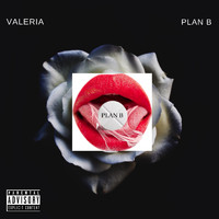 Valeria - Plan B (Explicit)
