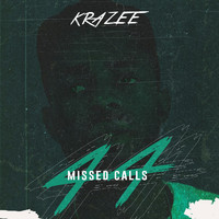 Krazee - 44 Missed Calls