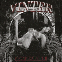 Vinter - Phonk Daily, Pt. II (Explicit)